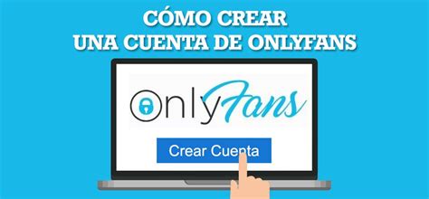 abrir cuenta de onlyfans|Onlyfans, cómo ABRIR CUENTA 